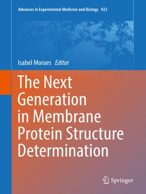 cover image of The Next Generation in Membrane Protein Structure Determination